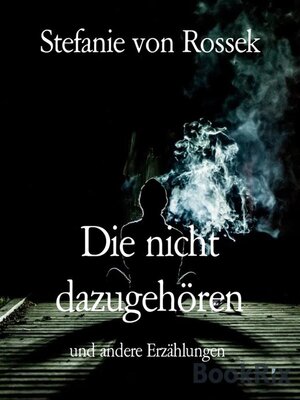 cover image of Die nicht dazugehören